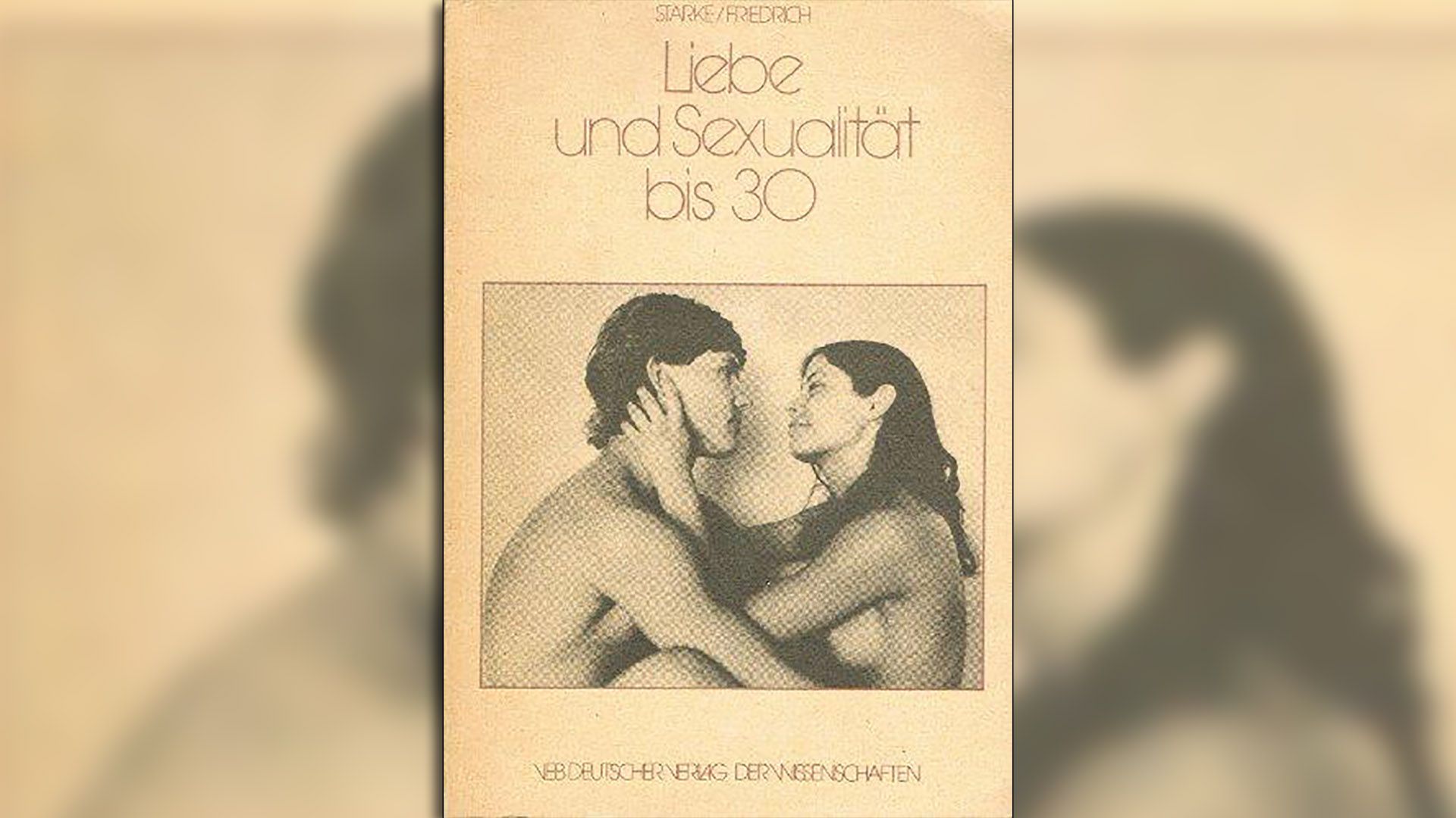 "Amor y Sexualidad antes de los 30" de Kurt Starke y Walter Friedrich