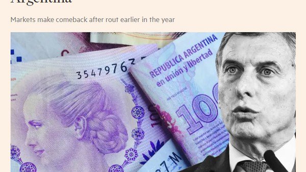 Los inversores se entusiasman con las señales argentinas, según el Financial Times