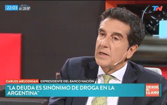 Carlos Melconian: "En Argentina, deuda es sinónimo de droga y vale para muchos gobiernos"